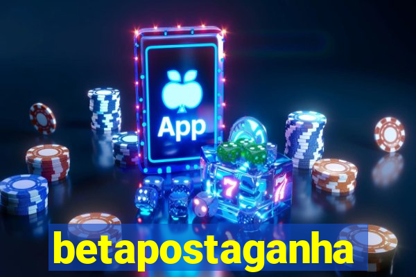 betapostaganha