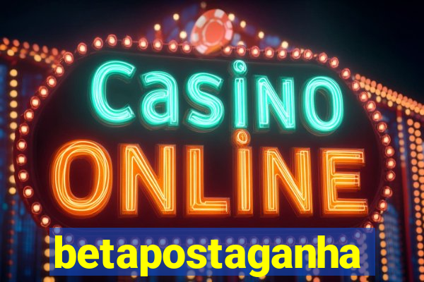 betapostaganha