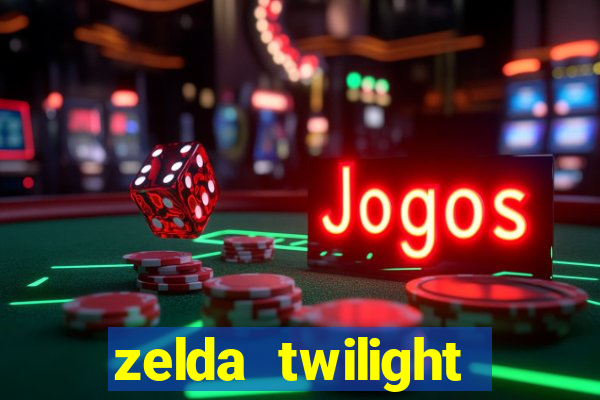 zelda twilight princess detonado