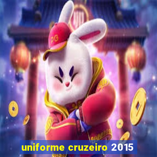 uniforme cruzeiro 2015