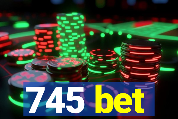 745 bet
