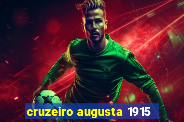 cruzeiro augusta 1915