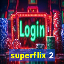 superflix 2