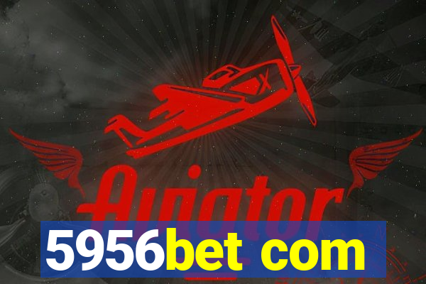 5956bet com