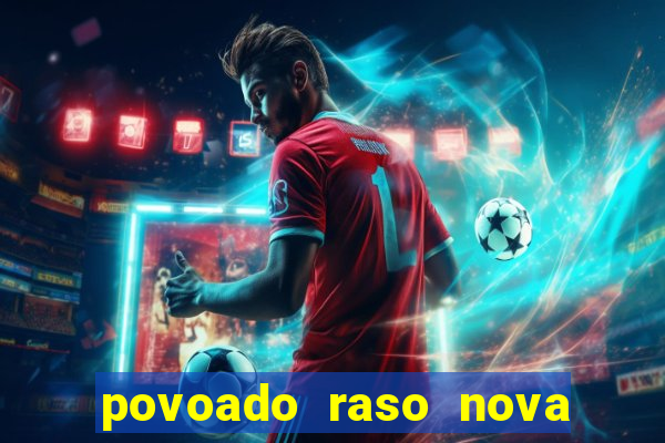 povoado raso nova soure bahia
