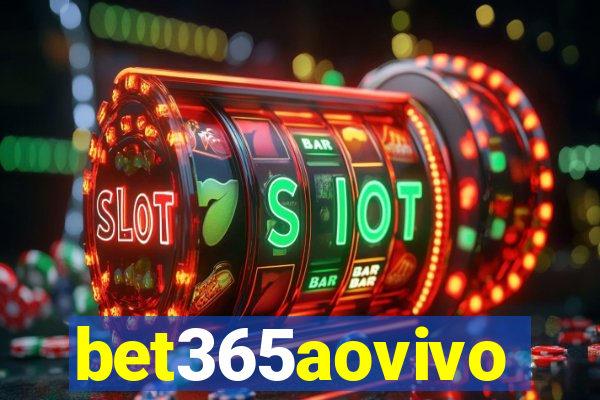 bet365aovivo