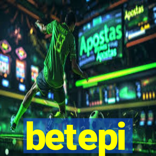 betepi