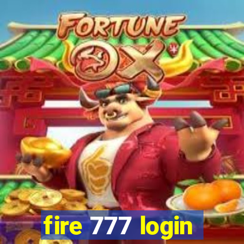 fire 777 login