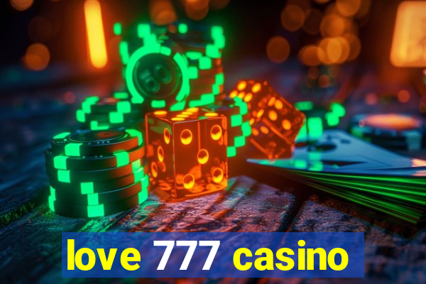 love 777 casino