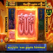 assistir sao paulo futemax