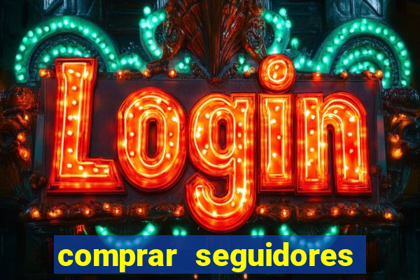 comprar seguidores no instagram barato