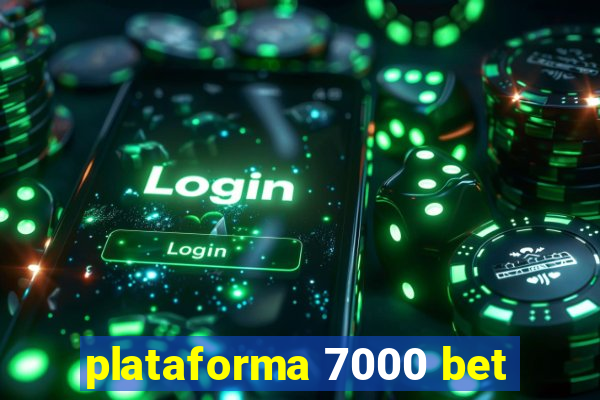 plataforma 7000 bet