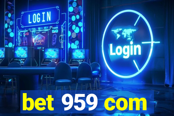 bet 959 com