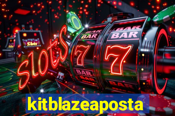 kitblazeaposta