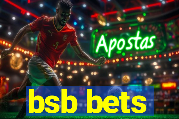 bsb bets