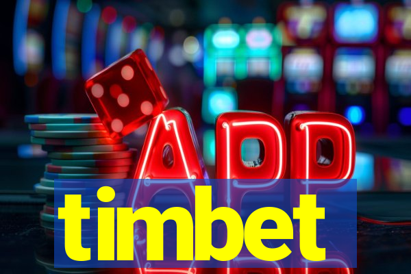 timbet