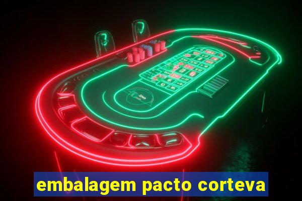 embalagem pacto corteva
