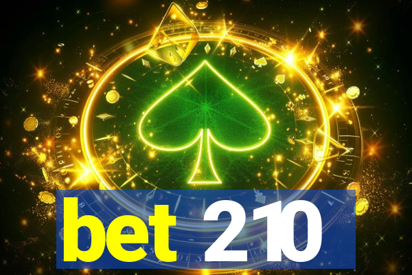 bet 210