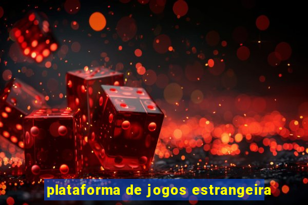 plataforma de jogos estrangeira