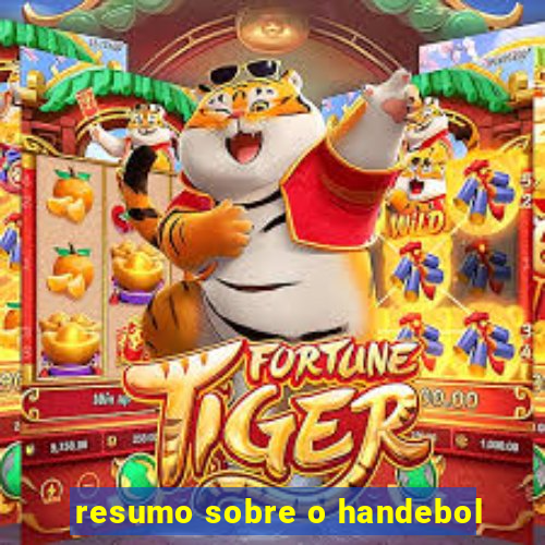 resumo sobre o handebol
