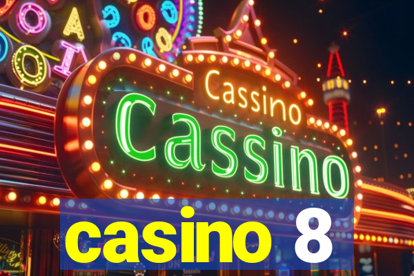 casino 8