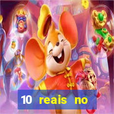 10 reais no cadastro cassino sem depósito