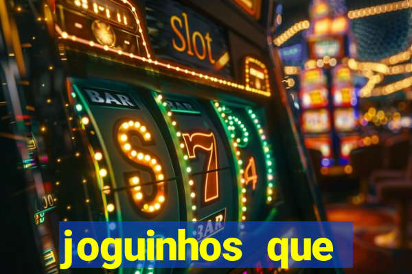 joguinhos que realmente pagam