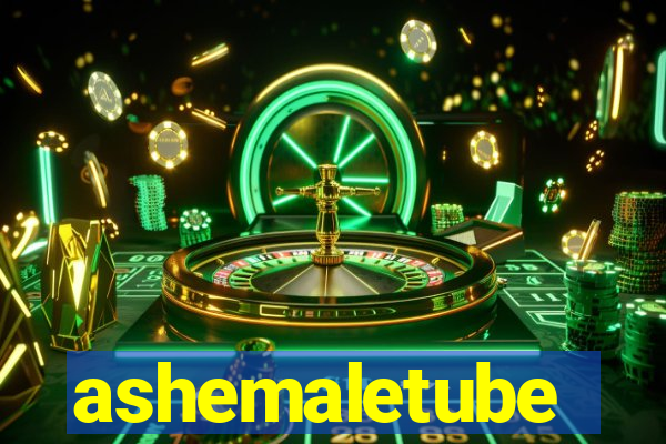 ashemaletube