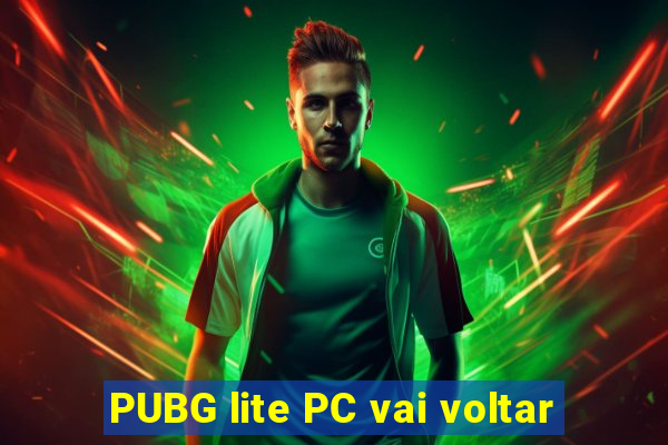 PUBG lite PC vai voltar