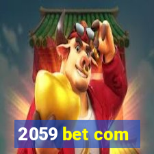 2059 bet com