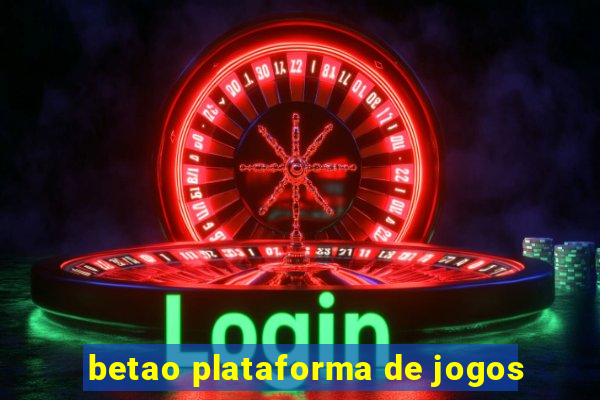 betao plataforma de jogos