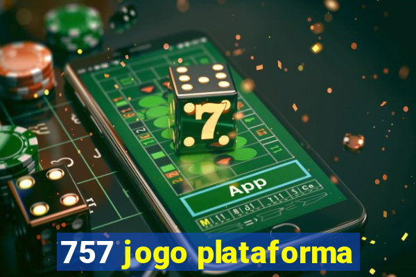 757 jogo plataforma
