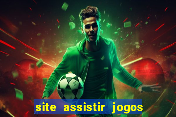 site assistir jogos de futebol