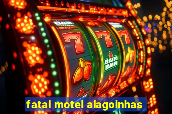 fatal motel alagoinhas