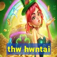 thw hwntai