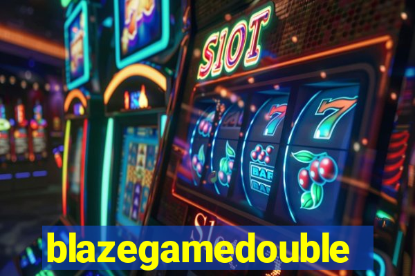 blazegamedouble