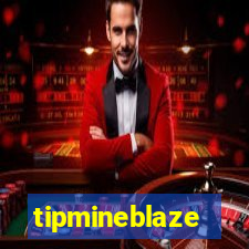 tipmineblaze