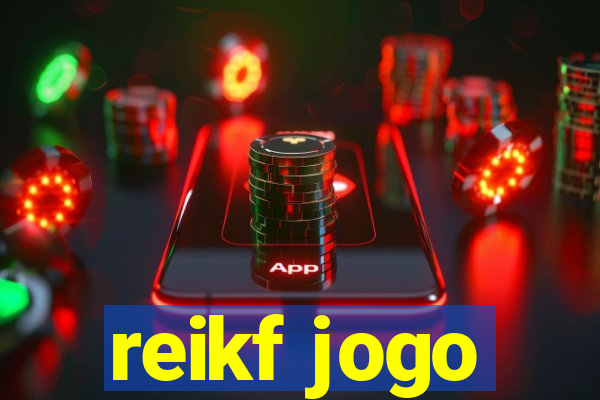 reikf jogo