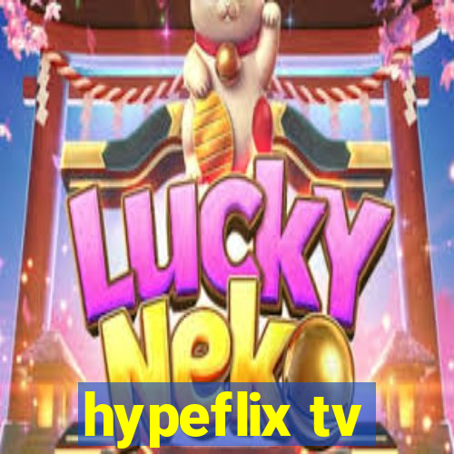 hypeflix tv
