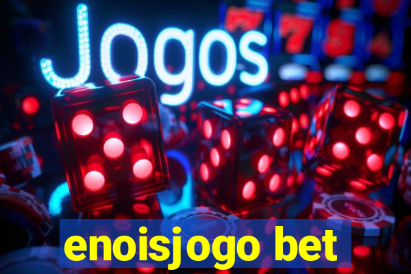 enoisjogo bet