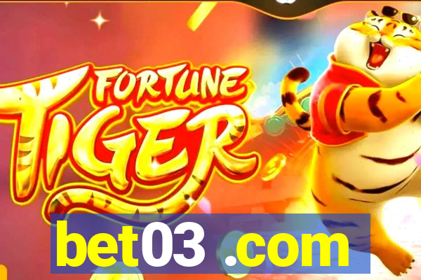 bet03 .com