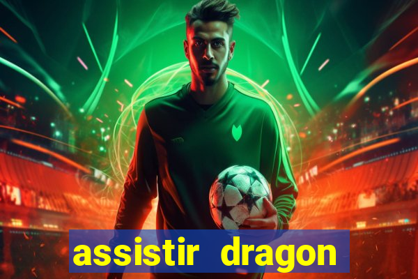 assistir dragon ball super broly
