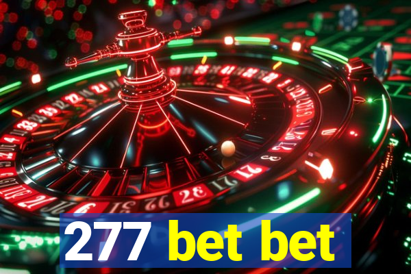 277 bet bet