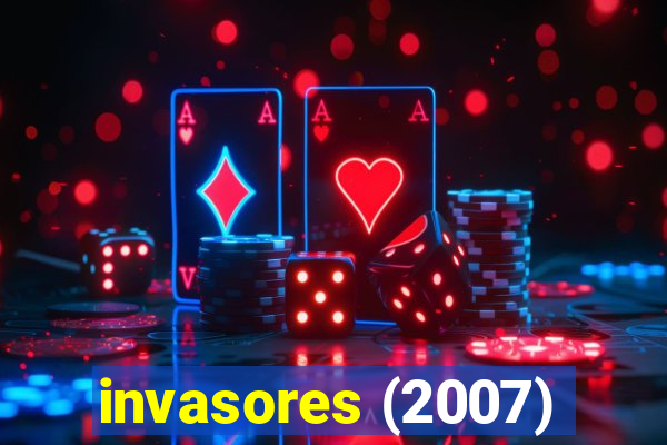 invasores (2007)