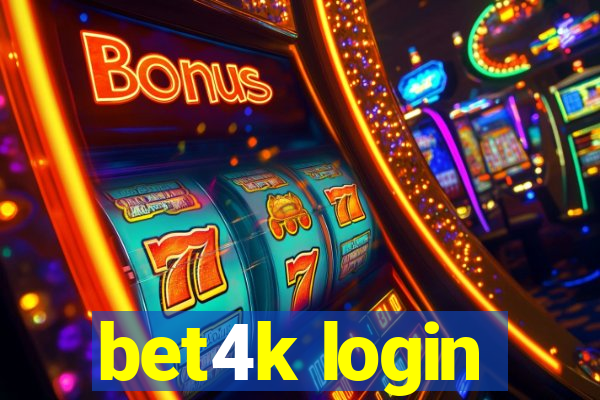 bet4k login
