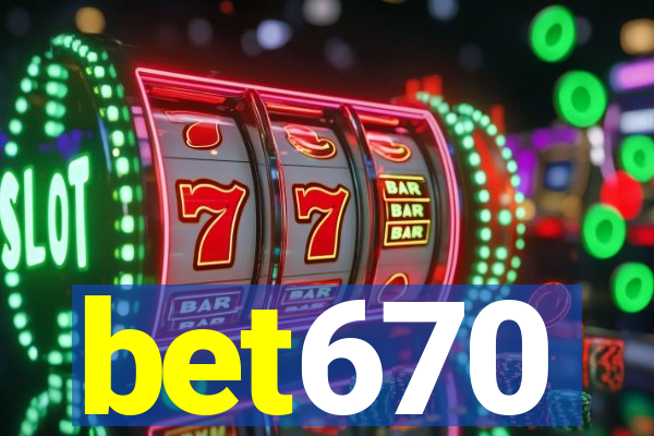 bet670