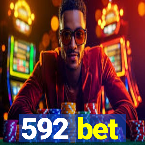 592 bet