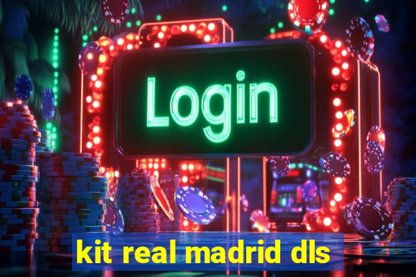 kit real madrid dls