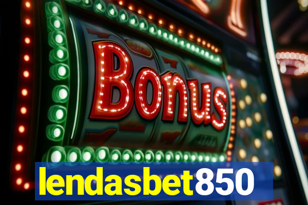 lendasbet850