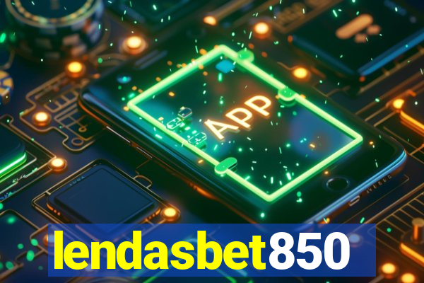 lendasbet850